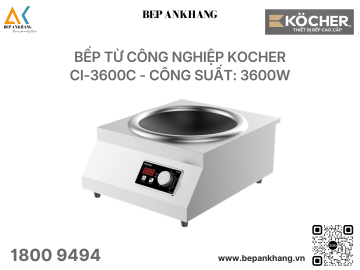 Bếp từ công nghiệp Kocher CI-3600C - Công suất tối đa 3600W